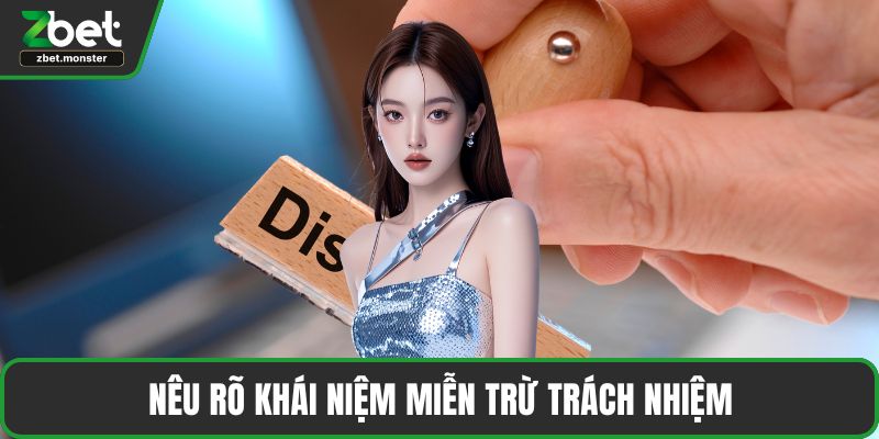 Nêu rõ khái niệm miễn trừ trách nhiệm