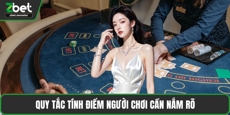 Quy tắc tính điểm người chơi cần nắm rõ