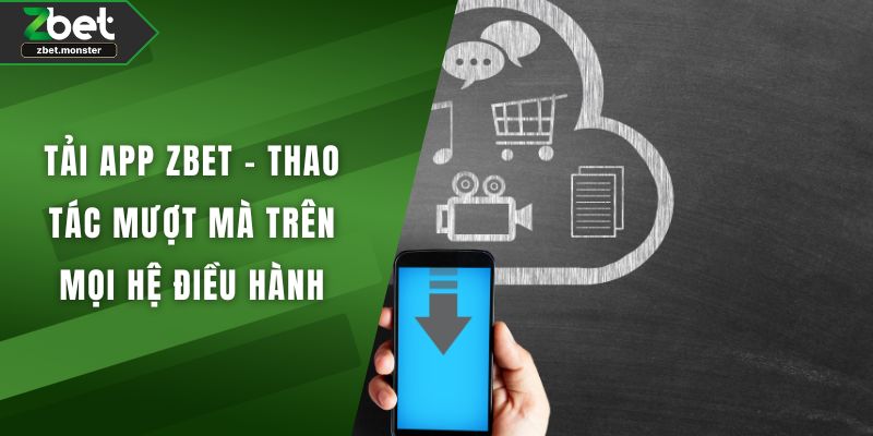 Tải app ZBET
